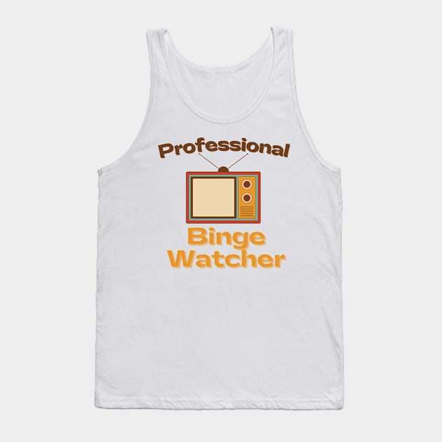 Retro Professional Binge Watcher Tank Top by casualism